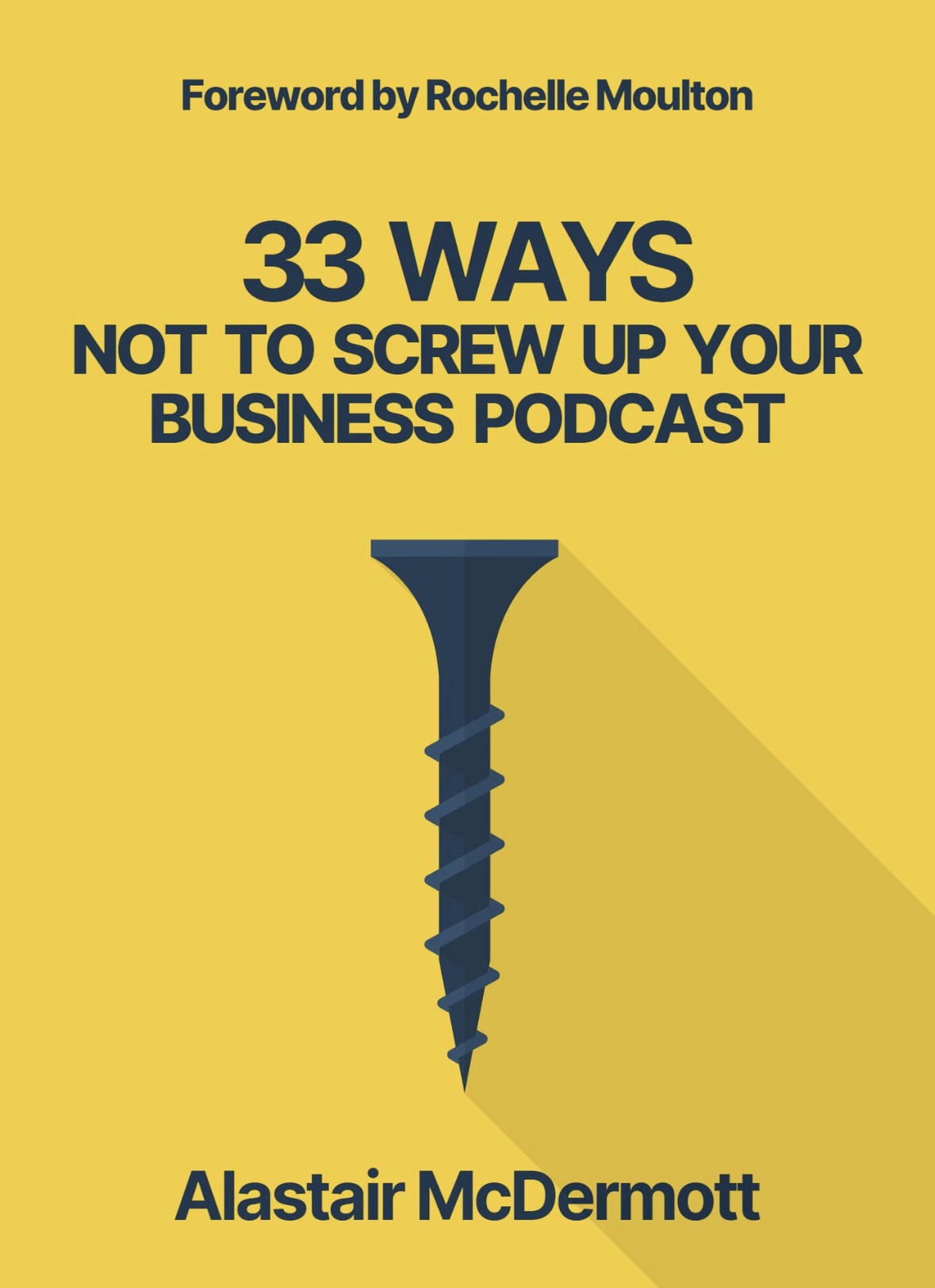 Image from 33 Ways not to screw up your business podcast